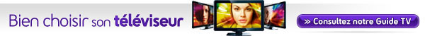 Guide TV : Bien choisir sa TV