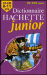 Dictionnaire Hachette junior CE-CM, 8-11 ans