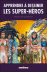 Apprendre � dessiner les super-h�ros