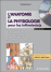 L'anatomie et la physiologie pour les infirmier(e)s