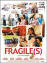 Fragile(s)