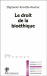 Le droit de la bio�thique