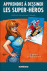 Apprendre � dessiner les super-h�ros
