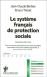 Le nouveau syst�me fran�ais de protection sociale