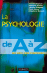 La psychologie de A � Z