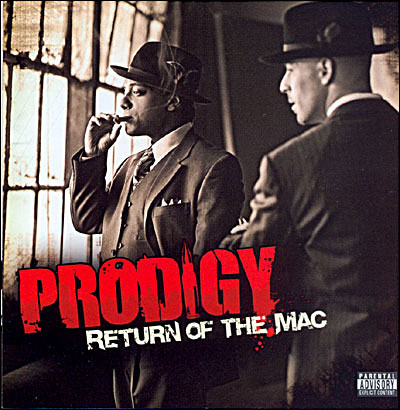 Prodigy&nbsp;-&nbsp;Return of the mac