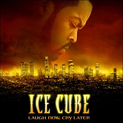 Ice Cube - Laugh Now Cry Later (2006) (rap)