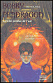 Bobby Pendragon - Bobby Pendragon, T2