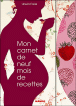 Mon carnet de 9 mois de recettes