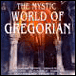 Monde mystique du chant gr�gorien