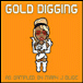 Gold digging