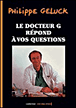 Le docteur G r�pond � vos questions