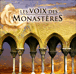 Les Voix des Monast�res