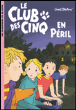 Le Club des Cinq en p�ril