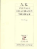 A k une ecole de la creation theatrale