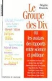 Groupe des dix ou les avatars des rapports entre science