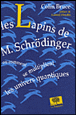 Les lapins de M. Schr�dinger