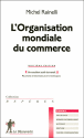 L'Organisation Mondiale du Commerce