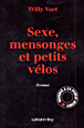 Sexe, mensonges et petits vélos