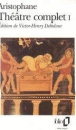 Aristophane, Théâtre.