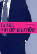 Lundi fin de journ�e