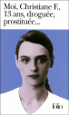 Moi Christiane F. 13 ans, drogu�e, prostitu�e...