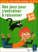 Des jeux pour s'entra�ner � raisonner 9-11 ans