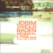 Jobim/vinicius/baden/menescal/lyra and all the others