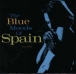 The blue moods of Spain