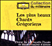 Les plus beaux chants gr�goriens