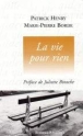 La vie pour rien