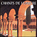 Chants de lumi�re