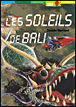 Les soleils de Bali