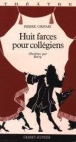 Huit farces pour collegiens