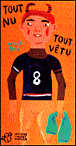 Tout nu tout v&ecirc;tu