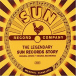 Legendary Sun records story