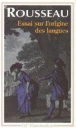 Essai sur l'origine des langues Lettre sur la musique fran�aise Examen de deux principes avanc�s par M. Rameau