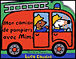 Mon camion de pompier avec Mimi