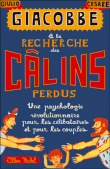 A la recherche des câlins perdus