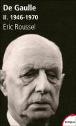 La belle bio de De Gaulle par Roussel, en poche