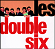 Les Double Six;Quincy Jones
