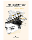 Descargar 317 kilómetros y dos salidas de emergencia deLoreto Sesma