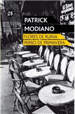 Descargar Primavera de perros - Flores de ruina dePatrick Modiano