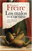 Los malos del cuento: cómo sobrevivir entre personas tóxicas