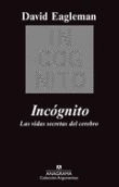 Incógnito : las vidas secretas del cerebro