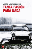 Descargar Tanta pasión para nada deDoris Lessing
