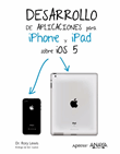 Desarrollo de aplicaciones para iPhone & iPad sobre iOS 5