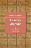 Descargar La Larga Marcha deRafael Chirbes