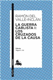 Descargar La Guerra carlista 1 Los cruzados de la causa , Narrativa española deAtiq Rahimi