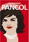 Descargar Jackie Kennedy. Una imagen tan bella deKatherine Pancol